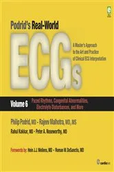 Book cover of Podrid's Real-World ECGs: Volume 6, Paced Rhythms, Congenital Abnormalities, Electrolyte Disturbances, and More by Peter A. Noseworthy