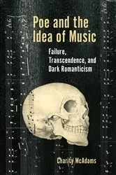 Book cover of Poe and the Idea of Music by Charity McAdams
