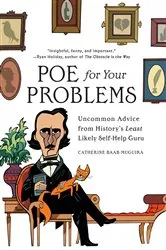 Book cover of Poe for Your Problems by Catherine Baab-Muguira