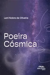Book cover of Poeira Cósmica by Leni Nobre