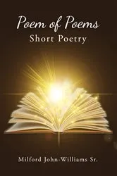 Book cover of Poem of Poems by Milford John-Williams Sr.