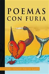 Book cover of Poemas Con Furia by Victor Esteyner Asprilla Cuesta