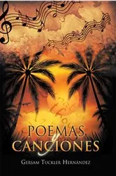 Book cover of Poemas Y Canciones by Gersam Tuckler Hernández