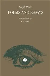 Book cover of Poems and Essays by Joseph Howe