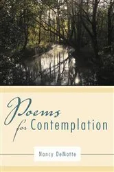 Book cover of Poems for Contemplation by Nancy DeMotte