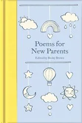 Book cover of Poems for New Parents by Becky Brown