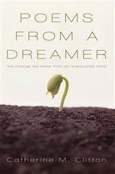 Book cover of Poems from a Dreamer by Catherine M. Clifton