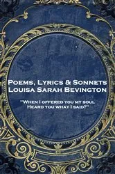 Book cover of Poems, Lyrics & Sonnets by Louisa Bevington