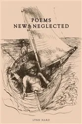 Book cover of Poems: New & Neglected by Lynn Hard
