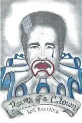 Book cover of Poems of a Clown by Ron Batenich