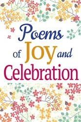 Book cover of Poems of Joy and Celebration by Arcturus Publishing