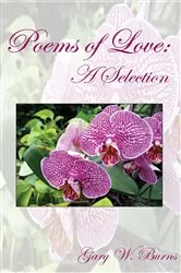 Book cover of Poems Of Love (3rd ed.) by Gary  W. Burns