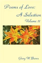 Book cover of Poems of Love by Gary W Burns