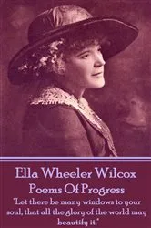 Book cover of Poems Of Progress by Ella Wheeler Wilcox