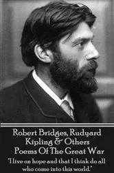 Book cover of Poems Of The Great War by Robert Bridges
