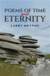 Book cover of Poems of Time and Eternity by Larry McEvoy