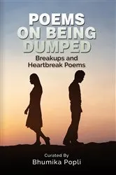 Book cover of Poems on Being Dumped by Bhumika Popli
