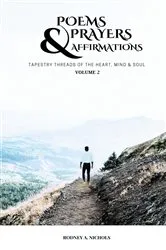 Book cover of Poems, Prayers and Affirmation by Rodney A. Nichols