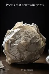 Book cover of Poems that Don't Win Prizes by Elizabeth Hicklin