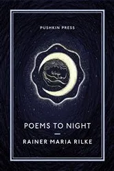 Book cover of Poems to Night by Rainer Maria Rilke