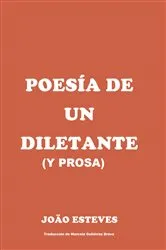 Book cover of Poesía de un diletante (y prosa) by Joao Batista Esteves Alves