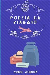 Book cover of Poesia da viaggio by Chloe Gilholy