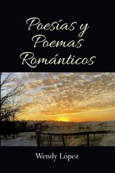 Book cover of Poesias y Poemas Romanticos by Wendy Lopez