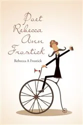 Book cover of Poet Rebecca Ann Frostick by Unknown