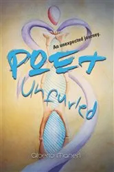 Book cover of Poet Unfurled by Alberto Maneri