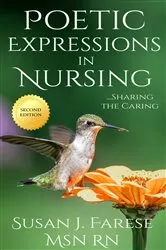 Book cover of Poetic Expressions in Nursing (2nd ed.) by Farese, Susan, J.
