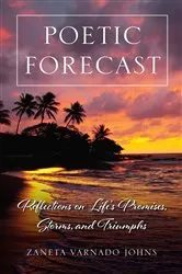 Book cover of Poetic Forecast by Zaneta Varnado Johns