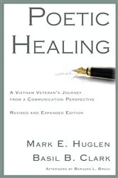 Book cover of Poetic Healing by Mark E. Huglen