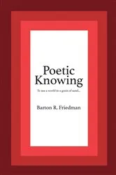 Book cover of Poetic Knowing by Barton R. Friedman