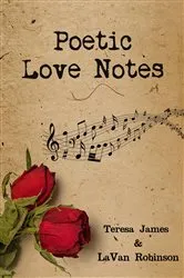 Book cover of Poetic Love Notes by LaVan Robinson