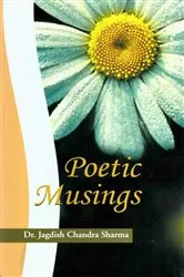 Book cover of Poetic Musings by Jagdish Chandra Sharma