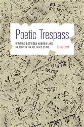 Book cover of Poetic Trespass by Lital Levy
