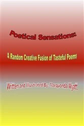 Book cover of Poetical Sensations by Marquonda Wyatt