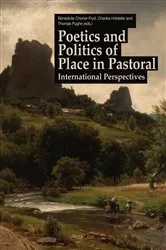 Book cover of Poetics and Politics of Place in Pastoral by Bénédicte Chorier-Fryd