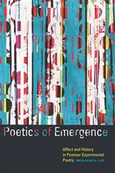 Book cover of Poetics of Emergence by Benjamin Lee