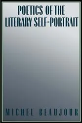 Book cover of Poetics of the Literary Self-Portrait by Michel Beaujour