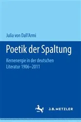 Book cover of Poetik der Spaltung by Julia von Dall'Armi