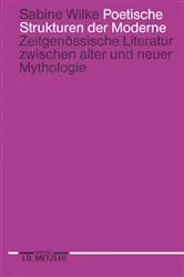 Book cover of Poetische Strukturen der Moderne by Sabine Wilke