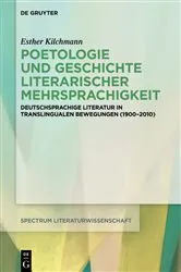 Book cover of Poetologie und Geschichte literarischer Mehrsprachigkeit by Esther Kilchmann