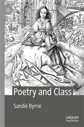 Book cover of Poetry and Class by Sandie Byrne