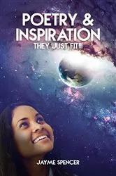 Book cover of Poetry and inspiration by Jayme Spencer