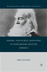 Book cover of Poetry and Public Discourse in Nineteenth-Century America by S. Wolosky