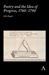 Book cover of Poetry and the Idea of Progress, 1760–90 by John Regan