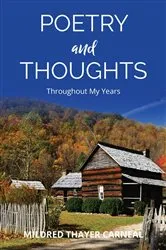 Book cover of Poetry and Thoughts Throughout My Years by Mildred Thayer Carneal