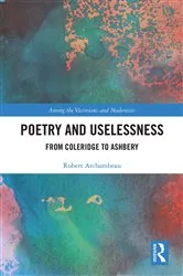 Book cover of Poetry and Uselessness by Robert Archambeau