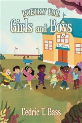 Book cover of Poetry for Girls and Boys by Cedric T. Bass